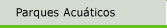 Parques Acuaticos